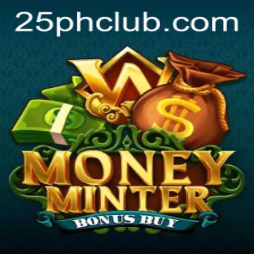 Exploring the Exciting World of MoneyMinterBonusBuy and the 25ph Phenomenon